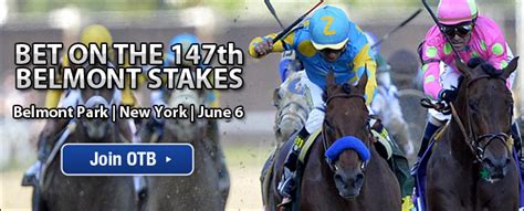 Bet the Belmont Stakes with OTB .